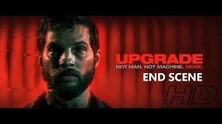 Upgrade (2018) Stem takes over - End Scene