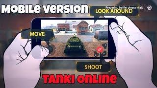 Tanki Online - Mobile Test Review | ИГРАЮ в ТАНКИ ОНЛАЙН на ТЕЛЕФОНЕ! ОБЗОР!