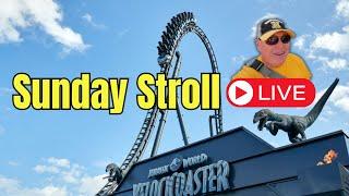 Live! Sunday Stroll at Islands of Adventure ~ Livestream