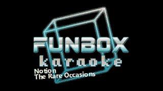 The Rare Occasions - Notion (Funbox Karaoke, 2016)