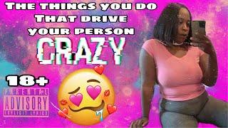 The things you (can) do that drives them CRAZY 18+‍️  CHANNELED MESSAGES ONLY