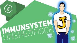 Unspezifische Immunabwehr - Immunsystem