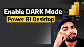 How to Enable Dark Theme in Power BI Desktop - October 2024 Update