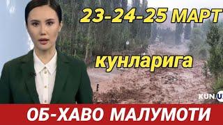 23-24-25 МАРТ  КУНЛАРИ УЧУН ОБ ХАВО МАЛУМОТИ, ob havo.