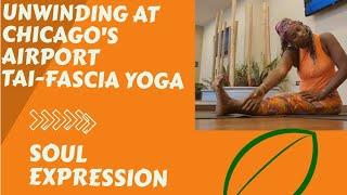 Tai-Fascia Yoga| Unwinding in the Midway Chicago Airport #taifasciayoga, #yoga #yogadance #airport