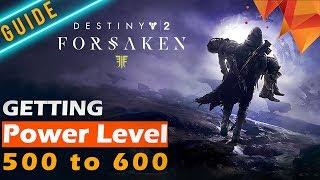 Getting From Power Level 500 to 600 in Destiny 2: Forsaken