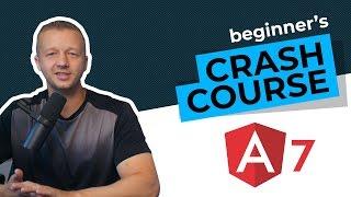 Learn Angular 7 in 50 Minutes - A Free Beginner's Crash Course