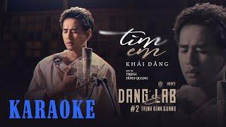 Karaoke Tìm Em - Khải Đăng (Đăng's Lab #2)