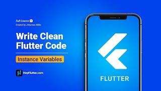 Write Clean Flutter Code - Instance Variables