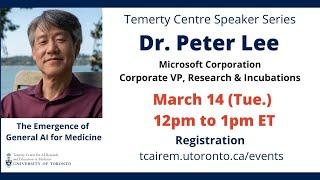 Dr  Peter Lee (Microsoft VP Research) • The Emergence of General AI for Medicine.