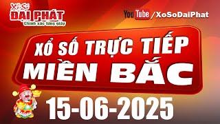 XSMB Đại Phát 15/06/2024 - Trực Tiếp Xổ Số Miền Bắc Hôm Nay Ngày 15 Tháng 06 Năm 2025