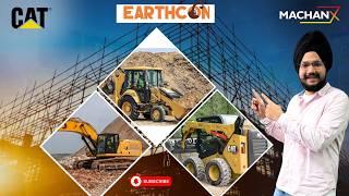 CAT : 424 Backhoe Loader , 216B3 Skid Steer Loader & 320D3 Excavator | Earthcon 2025 | MachanX