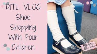 DITL VLOG | SHOE SHOPPING WITH FOUR CHILDREN | MUMMY OF FOUR