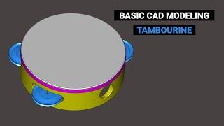 Basic CAD Modeling. Tambourine