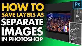 HOW TO SAVE LAYERS AS SEPARATE IMAGES [IN PHOTOSHOP] // Export Layers Separately In Photoshop