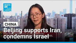 China supports Iran, condemns Israel • FRANCE 24 English