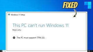 How To FIx This PC must Support TPM 2.0 | Windows 11 Installation Error Fixed