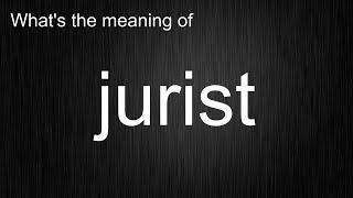 Sound Smart - Learn How to Use "jurist" in English Sentences