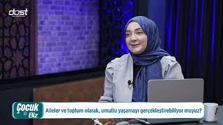 ÇOCUK VE BİZ  20250602  UMUT TERAPİSİ  KÜBRA YILMAZ