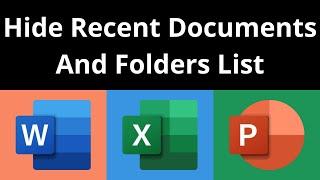 How To Permanently Hide Recent Files & Unpinned Folders Lists In Microsoft Word, PowerPoint, & Excel