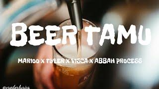 Marioo - Beer Tamu (Lyrics) Ft Tyler, Visca & Abbah Process