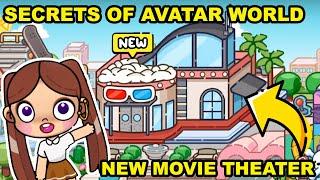 UPDATE!!! NEW LOCATION MOVIE THEATER IN AVATAR WORLD | SECRETS AND HACKS