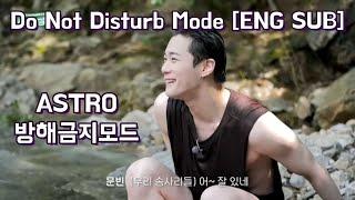 2211110 ASTRO - Do Not Disturb Mode [ENG SUB] ... [Unofficial English Subtitles I Made]