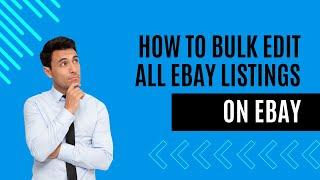 How to BULK edit all of your EBAY listings simple tutorial