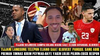 SEMUA DIBUAT HARU! REAKSI MENGEJUTKAN TIJJANI SAAT ELIANO DIPANGGIL KLUIVERT~PSYWAR PREMAN TIMNAS!