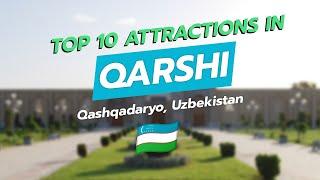 Top 10 Attractions in Qarshi, Uzbekistan 