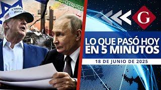  Noticias del 18 de junio: RUSIA ADVIERTE A EE.UU. NO INTERVENGA EN GUERRA IRÁN-ISRAEL | Noticiero