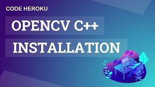 Install OpenCV C++ on Windows with MinGW Compiler