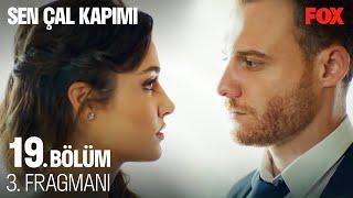 Sen Çal Kapımı 19. Bölüm 3. Fragmanı