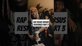 Rap disses versus responses PART 3