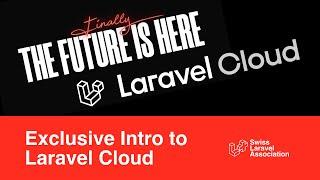 Exclusive Intro to Laravel Cloud with Florian Beer - Laravel Switzerland Meetup