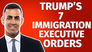 Trump's 7 NEW Immigration Orders for 2025 EXPLAINED!