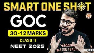 GOC CLASS 11 SMART ONE SHOT | GENERAL ORGANIC CHEMISTRY | NEET 2025 COMPLETE REVISION | BY VT SIR