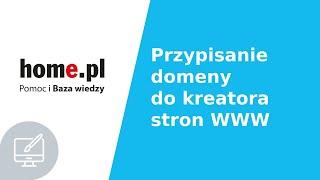 Przypisanie pierwszej domeny do kreatora stron WWW: pierwsze uruchomienie