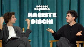 adessocapiamo MACISTE DISCHI Ep.15