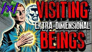 OBE: Visiting Extra-Dimensional Beings | 4chan /x/ Strange Greentext Stories Thread