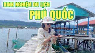 Kinh Nghiệm Du Lịch Phú Quốc Tự Túc Chi Tiết | Khám Phá Đảo Ngọc Xinh Tuyệt Đẹp