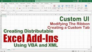 Create a Distributable Excel Add-In Using VBA and XML