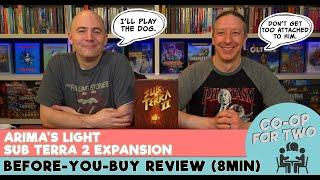 Sub Terra 2 Expansion: Arima's Light - Quick Before-you-buy Review (8min@4k)