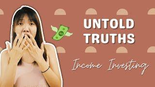 The Untold Truths Of Income Investing
