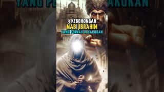 3 Kebohongan Nabi Ibrahim Dalam Sejarah