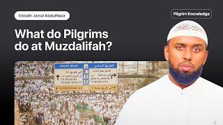 What Do Pilgrims Do at Muzdalifah?