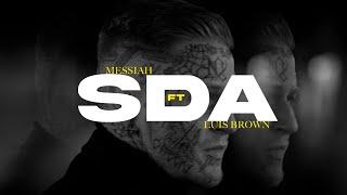 Luis Brown X Messiah - SDA (VIDEO OFICIAL)