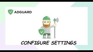 How To Configure The Settings Of Your Adguard Home Server