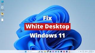 How to Fix Blank White Desktop Shortcut Icons in Windows 11