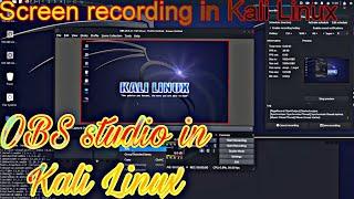 How To Record Screen in Kali Linux | Screen Record in Kali Linux | OBS studio in kali linux